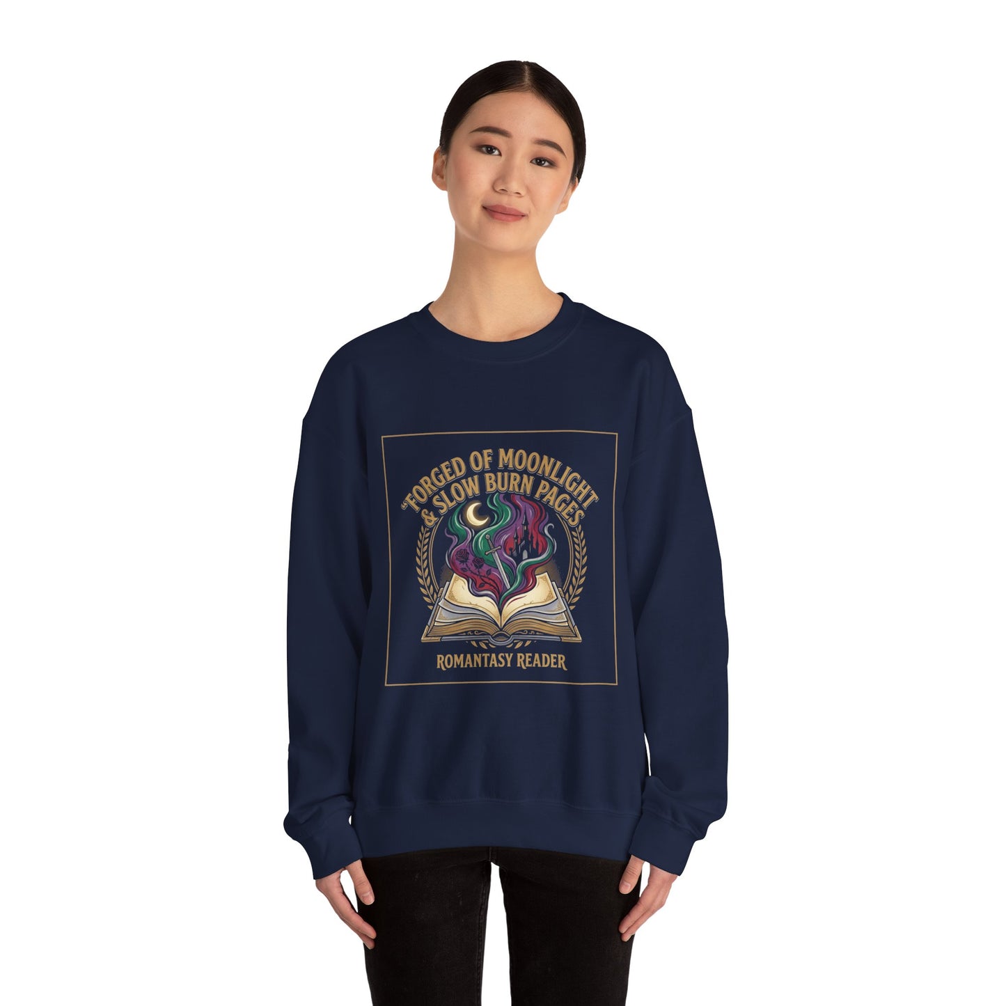 Crewneck Sweatshirt — "Forged of Moonlight & Slow Burn Pages"
