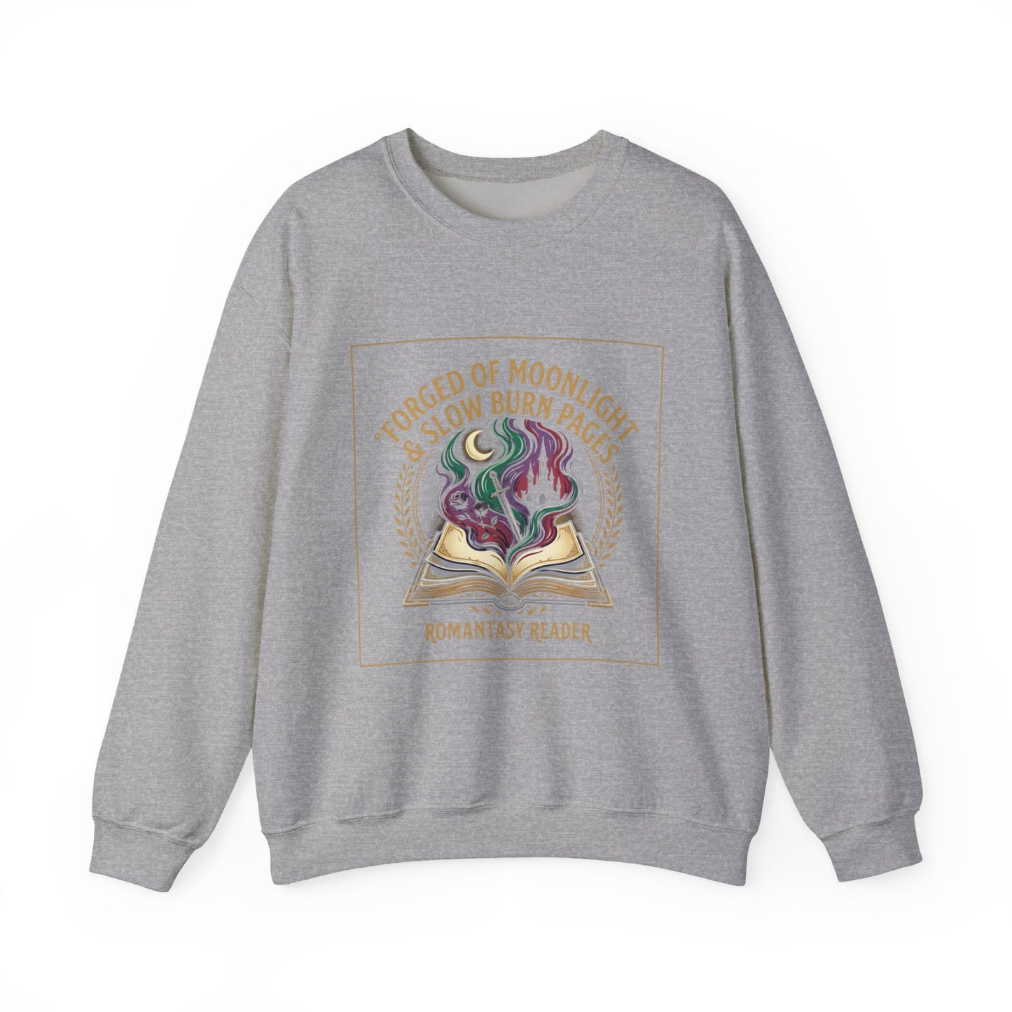 Crewneck Sweatshirt — "Forged of Moonlight & Slow Burn Pages"